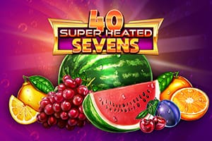 40 super heated sevens